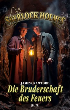 eBook: Sherlock Holmes - Neue Fälle 52: Die Bruderschaft des Feuers