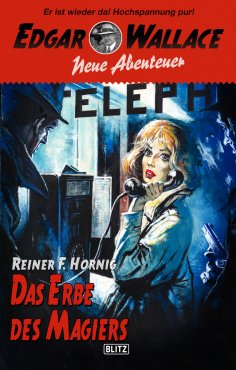 eBook: Edgar Wallace - Neue Abenteuer 09: Das Erbe des Magiers