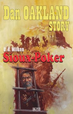eBook: Dan Oakland Story 38: Sioux-Poker