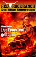 eBook: Red Rock Ranch 10: Der Feuerteufel geht um