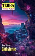 eBook: Terra - Science Fiction 17: Glühsterne