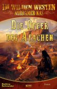 eBook: Im wilden Westen Nordamerikas 21: Die Opfer des Apachen