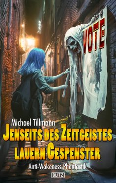 eBook: Jenseits des Zeitgeistes lauern Gespenster