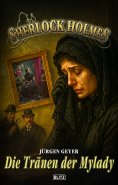 eBook: Sherlock Holmes - Neue Fälle 58: Die Tränen der Mylady