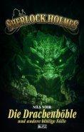 eBook: Sherlock Holmes - Neue Fälle 59: Die Drachenhöhle und andere blutige Fälle