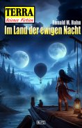 eBook: Terra - Science Fiction 18: Im Land der ewigen Nacht