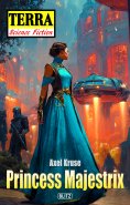 eBook: Terra - Science Fiction 19: Princess Majestrix