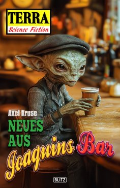 ebook: Terra - Science Fiction 20: Neues aus Joaquins Bar