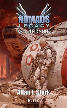 ebook: NOMADS Legacy 02: Welt in Flammen