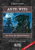 eBook: Akte Witz 07: Die Grube des Maulwurfmanns