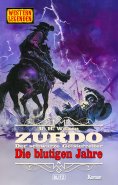 eBook: Western Legenden 84: Die blutigen Jahre