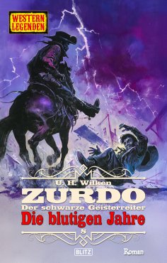 eBook: Western Legenden 84: Die blutigen Jahre