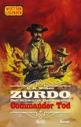 ebook: Western Legenden 85: Commander Tod
