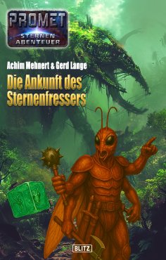 ebook: Raumschiff Promet - Sternenabenteuer 15: Die Ankunft des Sternenfressers