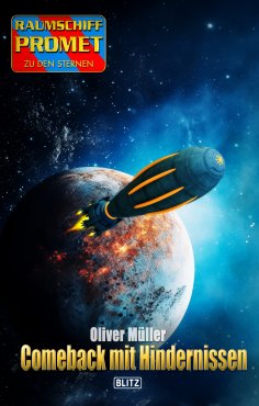 eBook: Raumschiff Promet - Zu den Sternen 54: Comeback mit Hindernissen