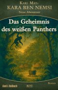 eBook: Kara Ben Nemsi - Neue Abenteuer 27: Das Geheimnis des weißen Panthers