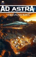 ebook: Ad Astra – Chet Morrows Weg zu den Sternen, Neue Abenteuer 23: Verhängnis Wega