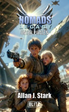 eBook: NOMADS Legacy 03: Unter Piraten