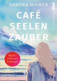 eBook: Café Seelenzauber am See Band 2