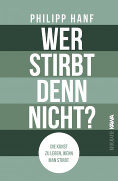 ebook: Wer stirbt denn nicht?