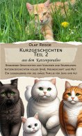 eBook: Kurzgeschichten Teil 2  aus dem  Katzenparadies:  Spannende Geschichten zum Vorlesen und Selberlesen