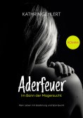 eBook: Aderfeuer - Im Bann der Magersucht