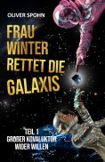 ebook: Frau Winter rettet die Galaxis
