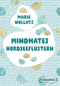 eBook: Mindmates - Nordseeflüstern