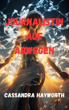 ebook: Journalistin auf Abwegen