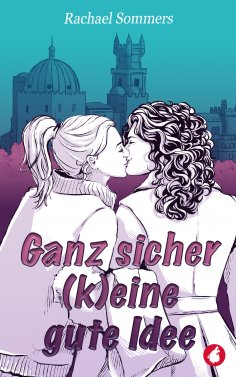 ebook: Ganz sicher (k)eine gute Idee
