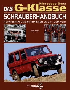 eBook: Das Mercedes-Benz G-Klasse Schrauberhandbuch