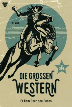 eBook: Er kam über den Pecos