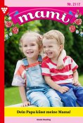 ebook: Dein Papa  küsst meine Mama!