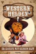 eBook: Er zahlte mit seinem Blut