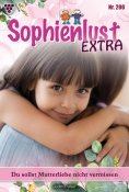 eBook: Du sollst Mutterliebe nicht vermissen