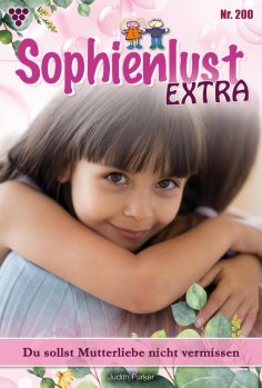 eBook: Du sollst Mutterliebe nicht vermissen