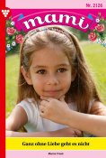 eBook: Ganz ohne Liebe  geht es nicht