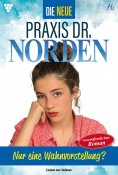 eBook: Nur eine Wahnvorstellung?