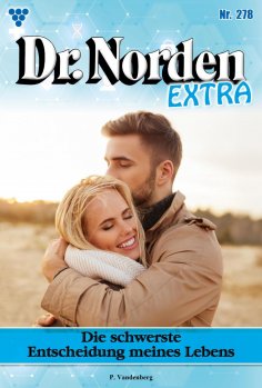 ebook: Die schwerste Entscheidung seines Lebens