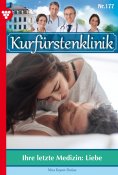 ebook: Ihre letzte Medizin: Liebe