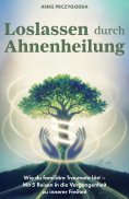 ebook: Loslassen durch Ahnenheilung