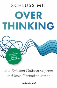 eBook: Schluss mit Overthinking