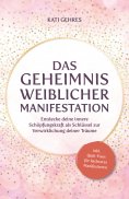 eBook: Das Geheimnis weiblicher Manifestation