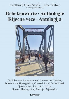 eBook: Brückenworte. Anthologie - Rečne veze. Antologija