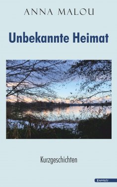 ebook: Unbekannte Heimat