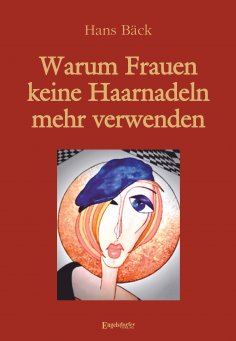 eBook: Warum Frauen keine Haarnadeln mehr verwenden