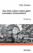 eBook: Aus dem Leben eines ganz normalen Schwurblers