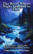 eBook: The River Where Night Learned to Flow