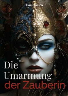 ebook: Die Umarmung der Zauberin