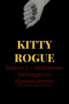 ebook: Sklavin J – Verbotenes Verlangen im Klassenzimmer